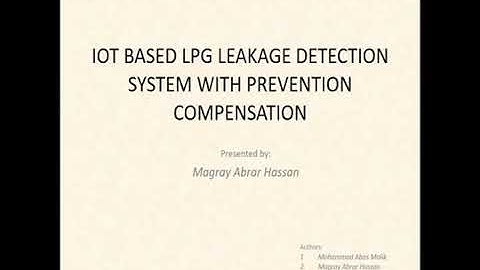 IOT Based LPG Leakage Detection System with Prevention Compensation