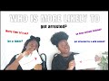 I PLAYED THE WHO IS MORE LIKELY TO CHALLENGE WITH MY LITTLE SIS😲 GRAB A SNACK AND ENJOY❤