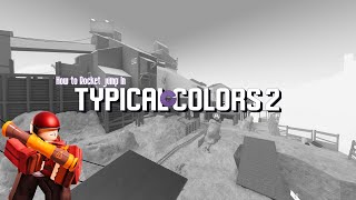How to Rocket Jump in Typical Colors 2!