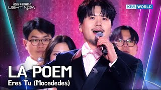 LA POEM 라포엠 - Eres Tu (Mocededes) [2026 LIGHT NOW] | KBS 251231