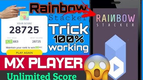 MX player Rainbow stacker game Unlimited Score Trick||No work||Malayalam