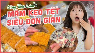 Công thức mâm kẹo Tết siêu đơn giản ai cũng mê