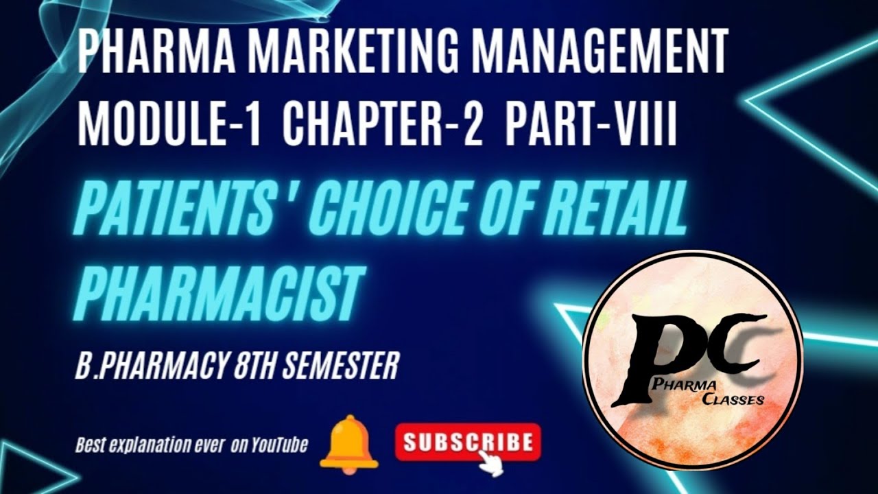 Patients Choice of Retail Pharmacist || MODULE-1 CHAPTER-2 PART-VIII Pharma Classes B.Pharma 8th sem