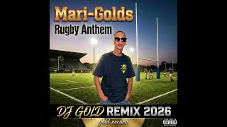 Rowan -Mari-Golds Rugby Anthem (DJ GOLD Remix 2026)