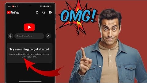 How To Fix "Try Searching To Get Started YouTube Problem (2025) || YouTube Homepage Not Showing