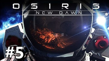 Osiris: New Dawn - Feeling Gassy - PART #5