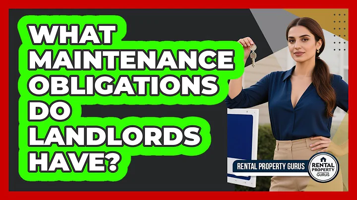 What Maintenance Obligations Do Landlords Have?