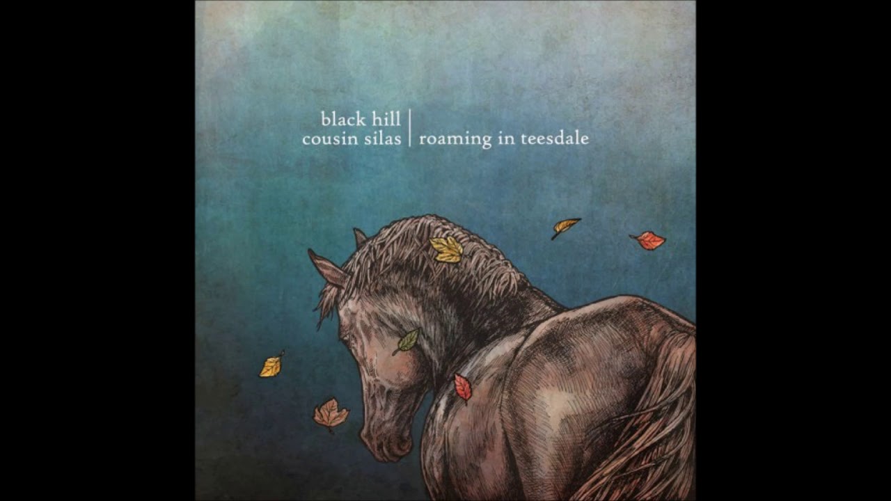 Black Hill & Cousin Silas - Roaming In Teesdale [Full Album]