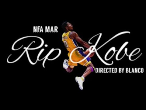 Watch NFA Mar- Rip Kobe on YouTube Watch NFA Mar- Rip Kobe on YouTube