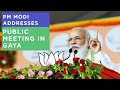 PM Modi addresses public meeting in Gaya