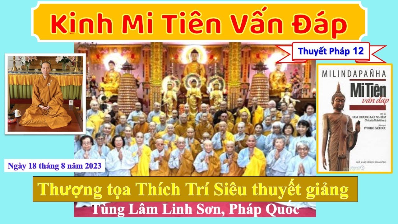 Kinh Mi Tiên Vấn Đáp – Thuyết pháp 12 – TT Thích Trí Siêu – Tùng Lâm Linh Sơn, Pháp Quốc Kinh Mi Tiên Vấn Đáp – Thuyết pháp 12 – TT Thích Trí Siêu – Tùng Lâm Linh Sơn, Pháp Quốc