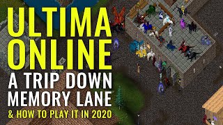 Ultima Online  A Trip Down Memory Lane & How to Play in 2020