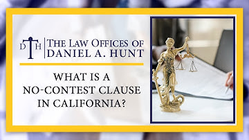 What is a No Contest Clause in California?