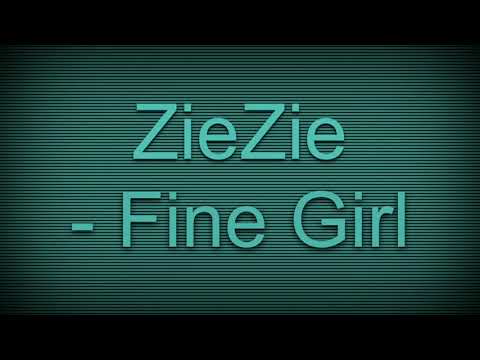 ZieZie - Fine Girl (sped up)