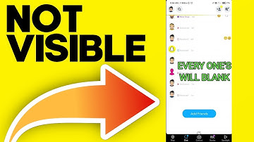 SNAPCHAT | NAME & CONTENT NOT VISIBLE PROBLEM SOLUTIONS 2023