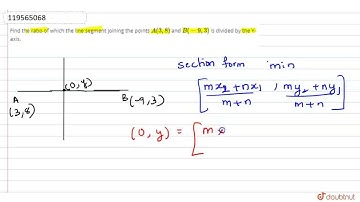 Find the ratio of which the line segment joining the points A(3,8) and B(-9,3) is divided by the...
