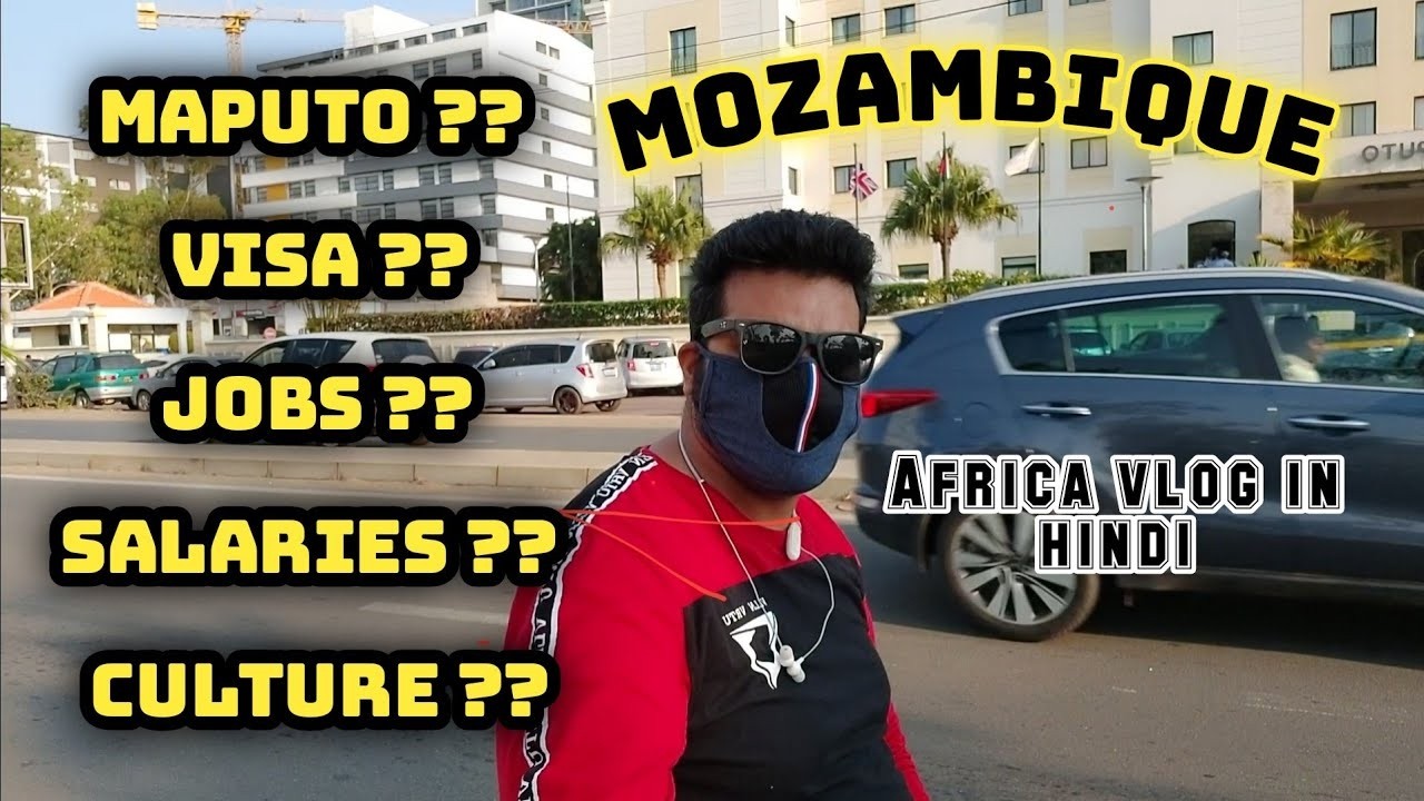 Maputo Mozambique में Job, Salary, Visa और Safety कैसी है? 🇲🇿😲|Mozambique जाने से पहले ये जान लो! 🇲🇿