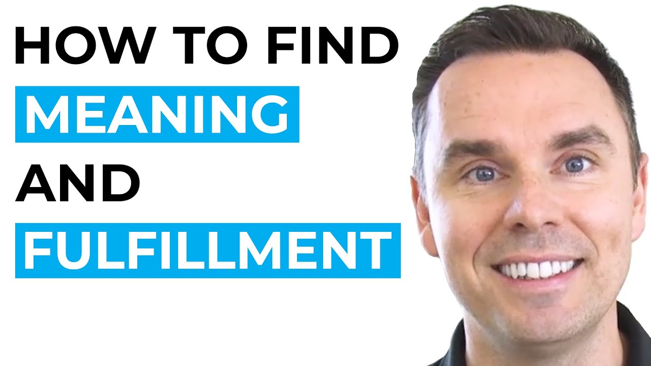 How to Find Meaning and Fulfillment