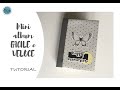 Mini Album FACILE e VELOCE! – TUTORIAL