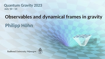 QG2023 - Philipp Höhn: Observables and dynamical frames in gravity