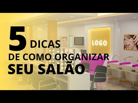 Vídeo: Como Organizar Um Salão De Beleza