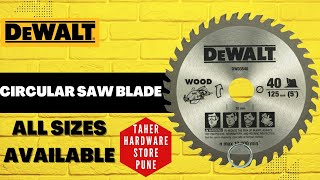 DeWalt Circular Tct Saw Blade All Size Available at Taher Hardware Store
