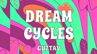 Guztav - Dream Cycles (Original Mix)