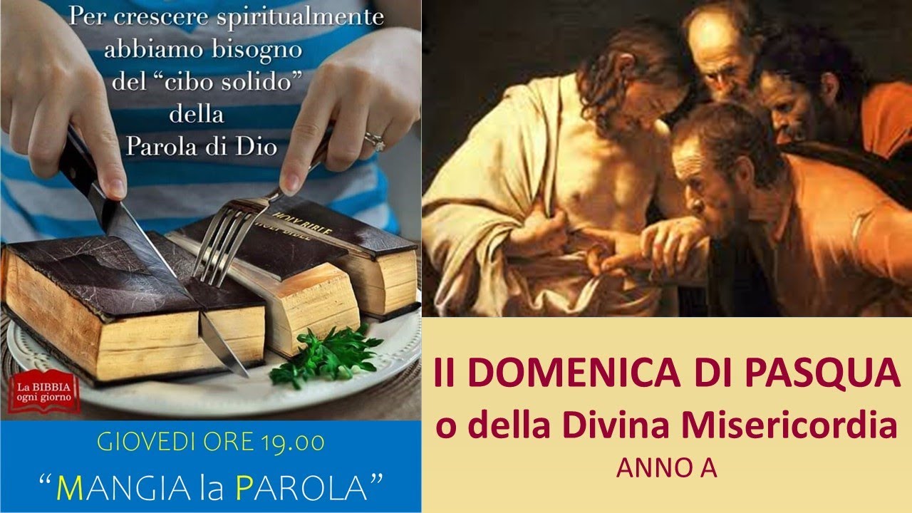 Cosa Significa La Parola Pasqua MANGIA LA PAROLA... II DOMENICA DI PASQUA -A 13 APRILE ORE 19.30 - YouTube