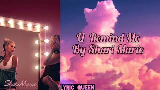 Video thumbnail of "Shari Marie - U Remind Me (lyrics)"