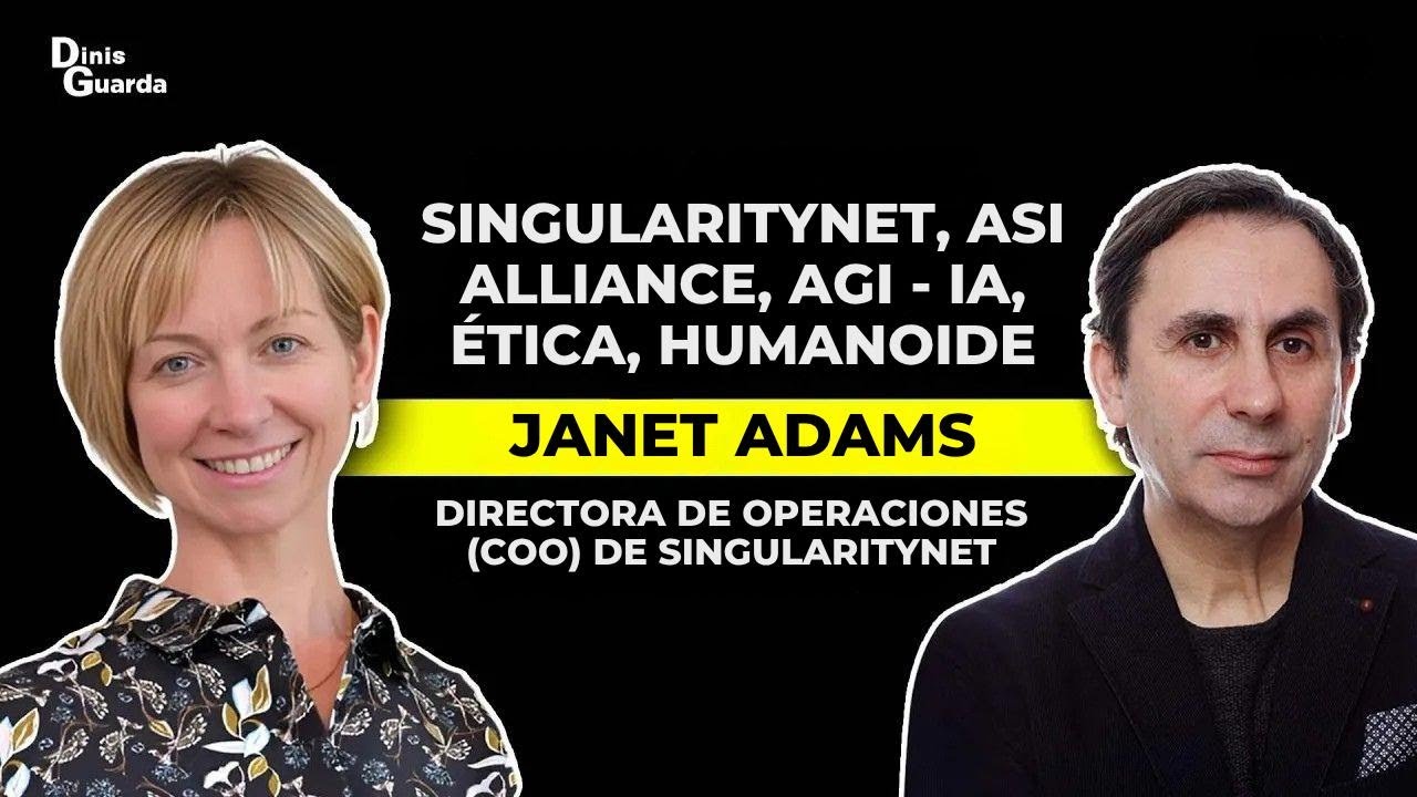 Janet Adams cuenta todo sobre SingularityNET, la Alianza ASI y el futuro de la IA y los humanoides