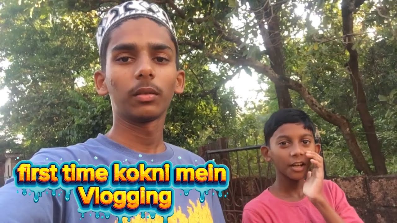 Ajj Maine ke Kokni mein vlogging