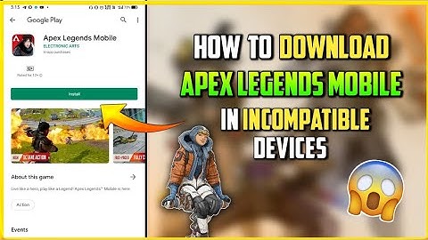 😱 how to download apex legends mobile in incompatible device | full tutorial | OCNATE