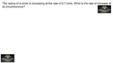 The radius of a circle is increasing at the rate of 0.7 cm/s. rate of increase of its circumference