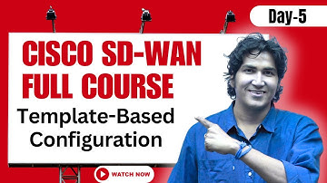 Day 5  Cisco SD-WAN Full Course | Template-Based Configuration | Device vs Feature Templates #sdwan