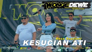 Dj KESUCIAN ATI REZA SEPTIANI WONGE DEWE ( tampil glamour tanpa sponsor )