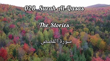 Surah Al-Qasas ( The Stories ) سورة القصص in Urdu Translation.