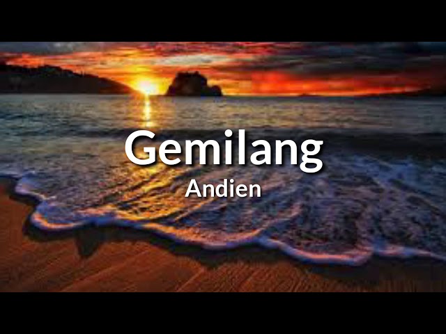 Andien-Gemilang [lirik]-boms musik class=