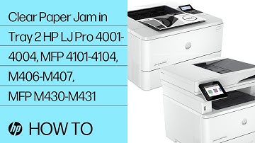 Clear Paper Jam in Tray 2| HP LJ Pro 4001-4004, MFP 4101-4104, M406-M407, MFP M430-M431 | HP Support