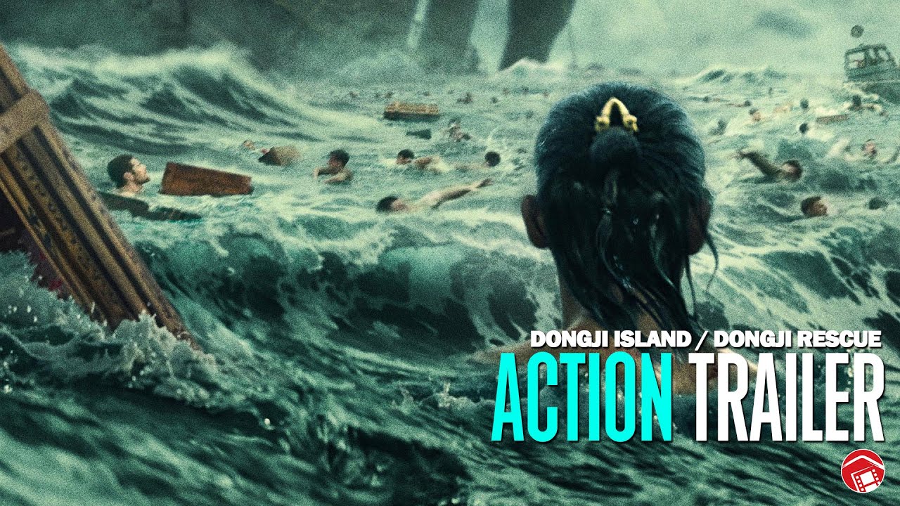 DONGJI ISLAND / DONGJI RESCUE - Trailer 2 (2025) 东极岛 [Yilong Zhu, Leo Wu, Ni Ni]