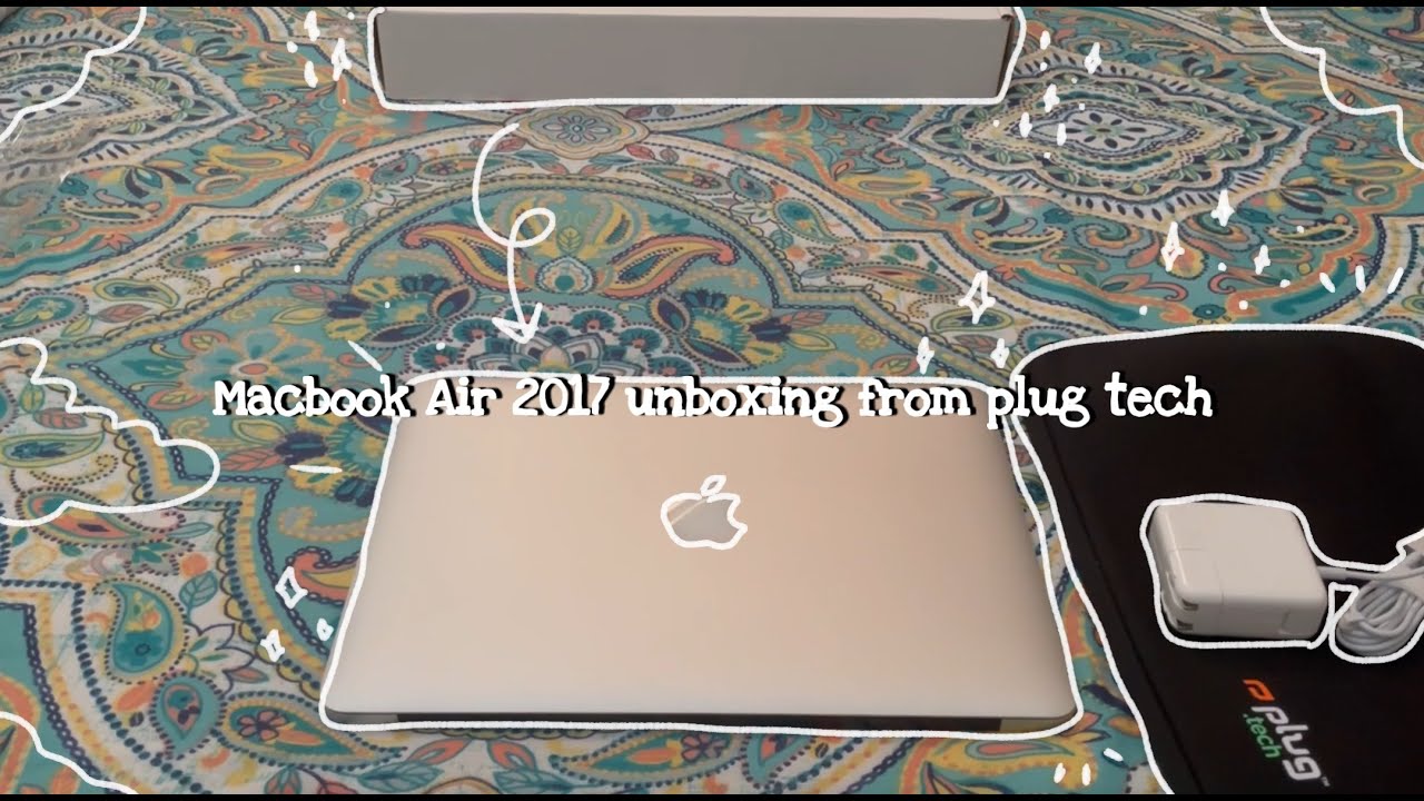 macbook air 2017 unboxing from plug tech 🌿 + accesorios 📦 - YouTube