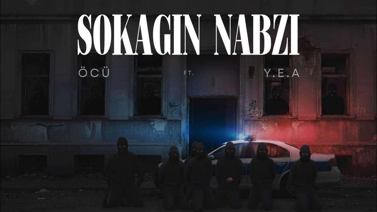ÖCÜ & Y.E.A - SOKAĞIN NABZI (OFFICIAL VIDEO )