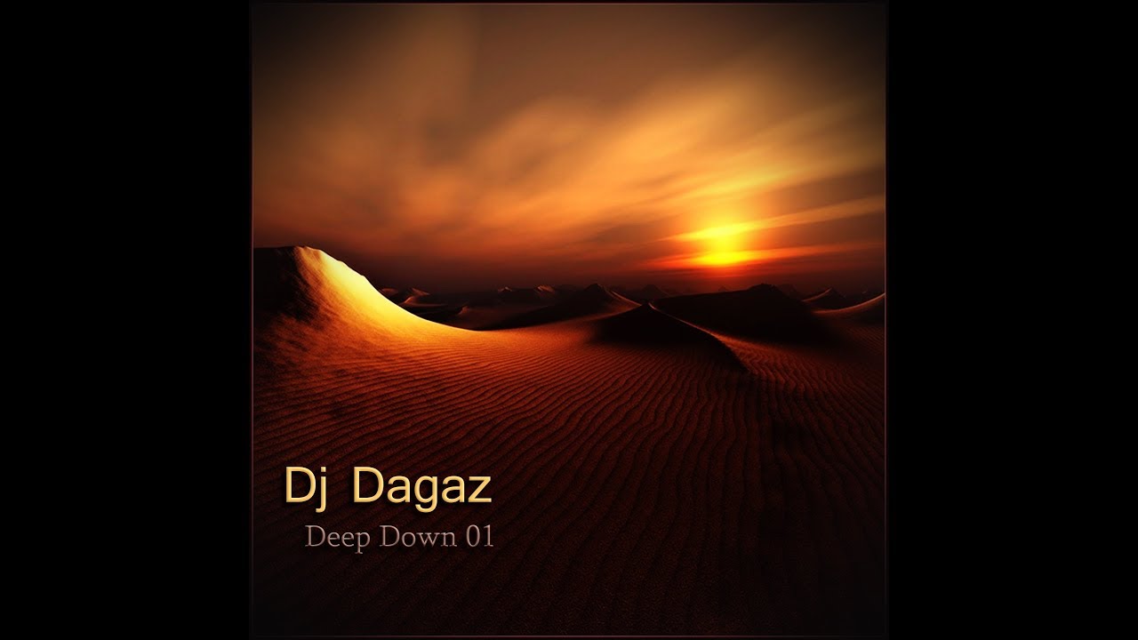 Dj Dagaz - Deep Down 01 (Deep Techno, Progressive House Mix)
