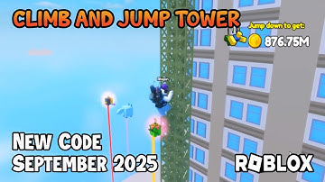 Roblox Climb and Jump Tower New Code September 2025
