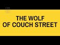 The Wolf Of Couch Street