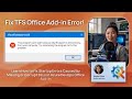Fix TFS Office Add-in Error!