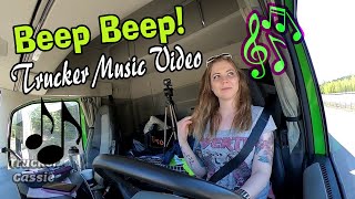 Beep Beep! (Full Song) Trucker Cassie - Country Music Video 🎵