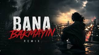 Bana Bakmayın Velora Emotional Deep House Remix