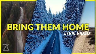 BRING THEM HOME || OFFICIAL LYRIC VIDEO