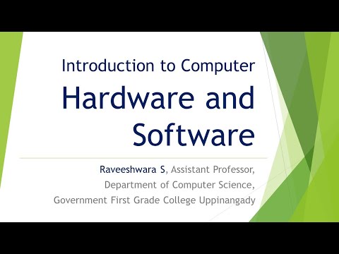 Introduction to Computer  Hardware and Software