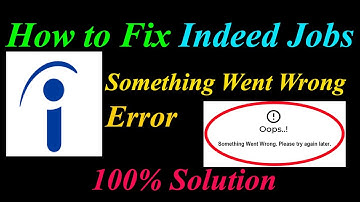 How to Fix Indeed Jobs  Oops - Something Went Wrong Error in Android & Ios - Please Try Again Later